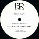 Din Jay feat. Rebecca Burgin - Under The Disco Ball (Instrumental Mix)