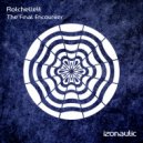 Rotchellett - The Final Encounter (Extended Mix)