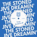 The Stoned - Jive Dreamin'