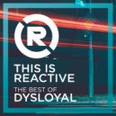 Dysloyal - Souljah (Original Mix)