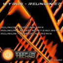 Wyrus - Reunion (Manarchy Remix)