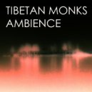 Tibetan Monks - Ambience (Inner Sanctum Edit)