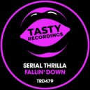 Serial Thrilla - Fallin\' Down (Radio Mix)