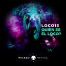 LOCO13 - Let Me Out (Original Mix)