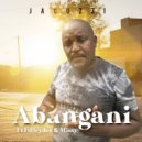 Jacuzzi & Folley Dee & Missy - Abangani (feat. Folley Dee & Missy) (Original Mix)