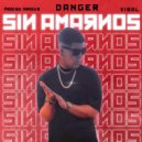 DANGER - SIN AMARNOS (Original Mix)