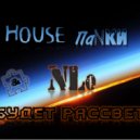 HouSe ПаNки & NLo - Будет Рассвет