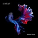 Tommy Loude - Love Me (Original Mix)