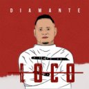Diamante - Loco (Original Mix)