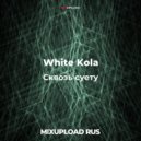 White Kola - Сквозь суету (Original Mix)