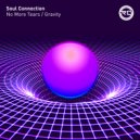 Soul Connection - Gravity (Original Mix)