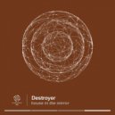 Destroyer - Meltdown (Original Mix)