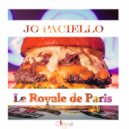 Jo Paciello - Le Royale de Paris (French La Touche Remix)
