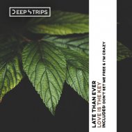 Late Than Ever - Don\'t Set Me Free