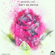Dramos (SP) - Ain\'t No Snitch