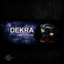 Dekra - Deadline (Original Mix)