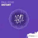 Paul Echo - Distant (Original Mix)