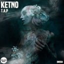 Ketno - T.A.P. (Original Mix)