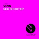 Vizin - Sex Shooter (Ronald Rossenouff Remix)