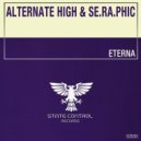 Alternate High & Se.Ra.Phic - Eterna (Extended Mix)
