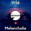 VL36 - Melancholia (Original Mix)