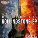 Distorted Voices - Rollingstone