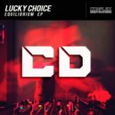 Lucky Choice - I Can Feel