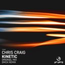 Chris Craig - Kinetic (Original Mix)