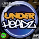 J Solo - Keep The Fire Buirning