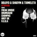 Shadym, Tximeleta, Dolby D - Attention (Drumsauw Remix)