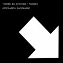 Techno By Butcher - Generation Backwards (ANTH3M Remix)