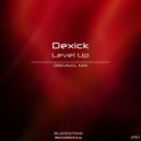 Dexick - Level Up