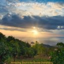 Happy Dinner Party Jazz - Vibes for Staying Focused ()