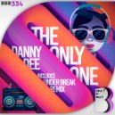 Danny Dee  - The Only One (Under Break Remix)