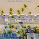 Planet Lounge Club - Backdrop for Staying Focused ()