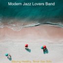 Modern Jazz Lovers Band - Jazz Trio - Ambiance for Social Distancing