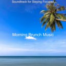 Morning Brunch Music - Sprightly Atmosphere for Work from Home ()