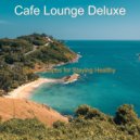 Cafe Lounge Deluxe - No Drums Jazz - Vibe for Staying Focused ()
