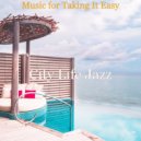 City Life Jazz - Subtle Moment for Siestas ()