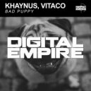 Khaynus, Vitaco - Bad Puppy