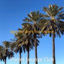 Planet Lounge Club - Bgm for Work from Home ()