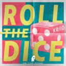 Kriio - Roll The Dice (Extended Mix)
