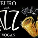 DJ Vogan - NeuroJazz ()