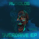Audiolog - Overdrive (Coding Sequence Remix)