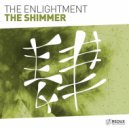 The Enlightment - The Shimmer (Original Mix)