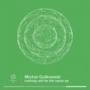 Michal Gutkowski - Rave of Hope (Original Mix)
