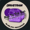 Drivetrain - Run To The Sun (Country Gents Remix)