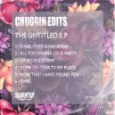 Chuggin Edits - Come On Over To My Place (Original Mix)