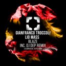 Gianfranco Troccoli, Lio Mass (IT) - Blaze (DJ Dep Remix)