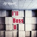 DJ NiPPER - I\'ll Bass U (Instrumental Mix 1)